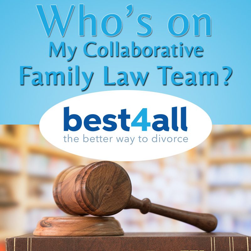 Who’s on My Collaborative Family Law Team?